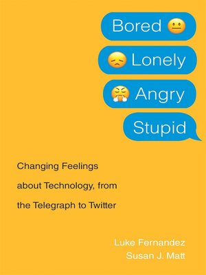 cover image of Bored, Lonely, Angry, Stupid